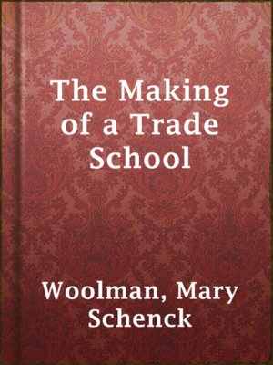 cover image of The Making of a Trade School